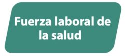 Fuerza laboral de la salud